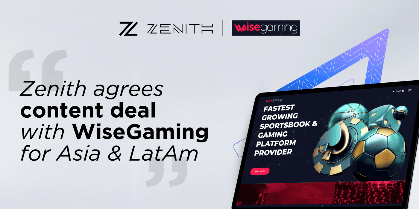 Zenith agrees content deal with WiseGaming for Asia & LatAm